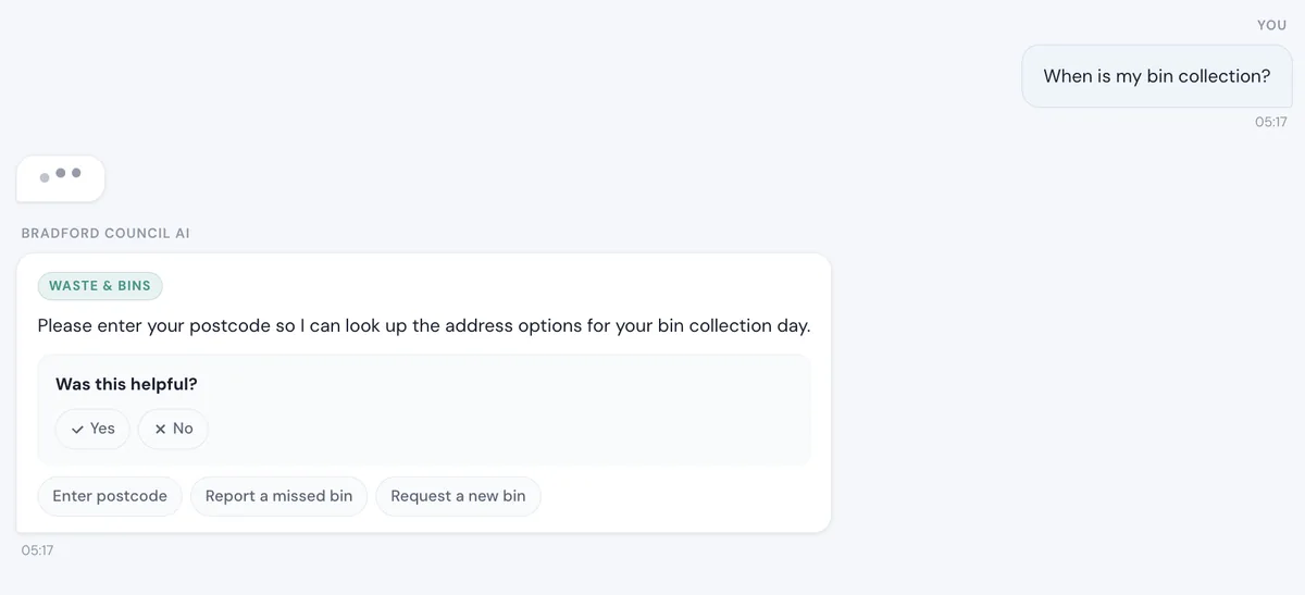 A chat exchange. The user asks 'When is my bin collection?'. The agent's reply is tagged WASTE & BINS and asks for a postcode, with buttons for 'Enter postcode', 'Report a missed bin' and 'Request a new bin'.